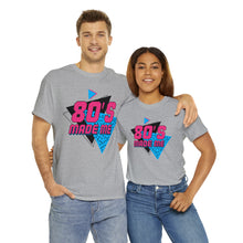 Load image into Gallery viewer, "80's Made Me" Cotton Tee