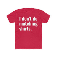 Load image into Gallery viewer, Men's "Matching Shirts" Tee (Matching Couple Shirt)