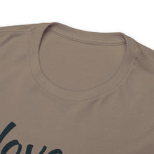 Load image into Gallery viewer, "I Love You" Unisex Heavy Cotton Tee
