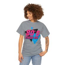 Load image into Gallery viewer, "80's Made Me" Cotton Tee