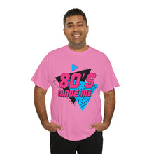 Load image into Gallery viewer, "80's Made Me" Cotton Tee