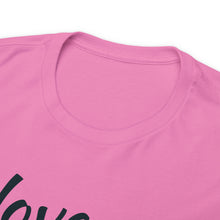 Load image into Gallery viewer, "I Love You" Unisex Heavy Cotton Tee