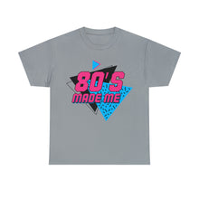Load image into Gallery viewer, "80's Made Me" Cotton Tee
