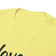 Load image into Gallery viewer, "I Love You" Unisex Heavy Cotton Tee