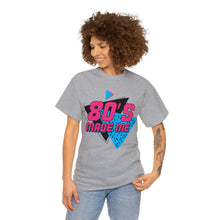Load image into Gallery viewer, "80's Made Me" Cotton Tee