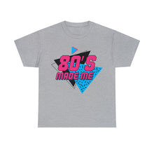 Load image into Gallery viewer, "80's Made Me" Cotton Tee