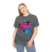 Load image into Gallery viewer, "80's Made Me" Cotton Tee