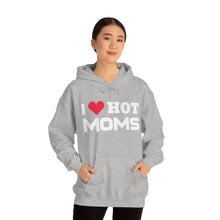 Load image into Gallery viewer, "I Love Hot Moms" Unisex Heavy Blend™ Hooded Sweatshirt