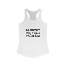 Load image into Gallery viewer, Women's "Laundry Day" Ideal Racerback Tank