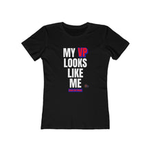 Load image into Gallery viewer, Women's "My VP Looks Like Me" Tee (1)