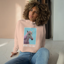 Load image into Gallery viewer, Woman's "Born This Way" Crop Hoodie