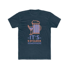 Load image into Gallery viewer, Men's "It's 5 O'Clock Somewhere" Cotton Crew Tee