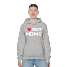 Load image into Gallery viewer, "I Love Hot Moms" Unisex Heavy Blend™ Hooded Sweatshirt